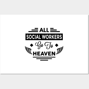 All SocialWorkers Go To Heaven Posters and Art